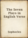 Cover image for The Seven Plays in English Verse